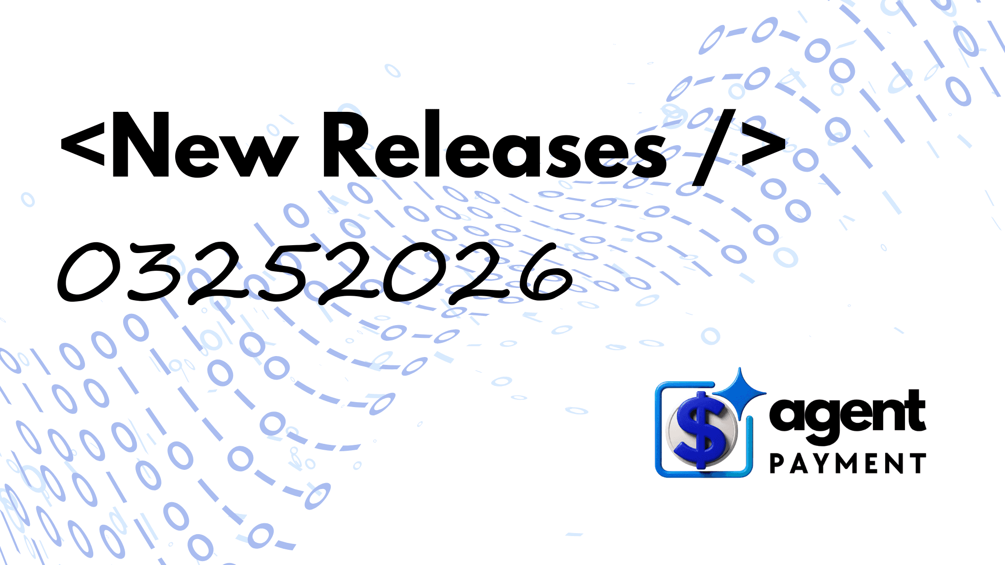 AgentPayment Development Updates — March 25, 2026