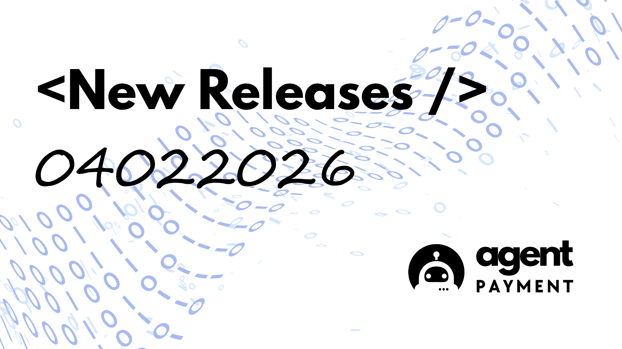 AgentPayment Development Updates — April 2, 2026